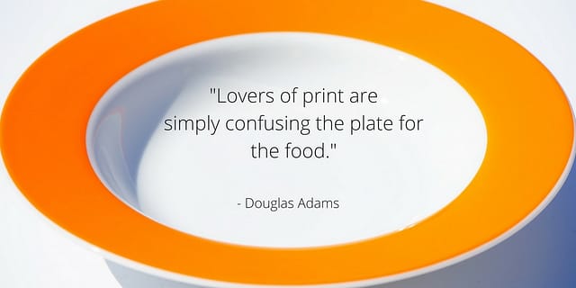 Lovers of print are simply confusing the plate for the food.